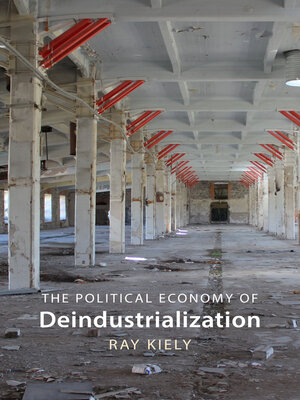 cover image of The Political Economy of Deindustrialization